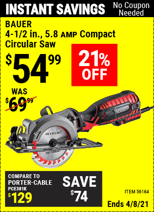 Buy the BAUER 4-1/2 in. 5.8 Amp Compact Circular Saw (Item 56164) for $54.99, valid through 4/8/2021.