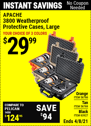 Buy the APACHE 3800 Weatherproof Protective Case (Item 63927/56769/56766) for $29.99, valid through 4/8/2021.