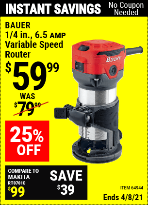 Buy the BAUER 1/4 in. 6.5 Amp Variable Speed Compact Router (Item 64944) for $59.99, valid through 4/8/2021.