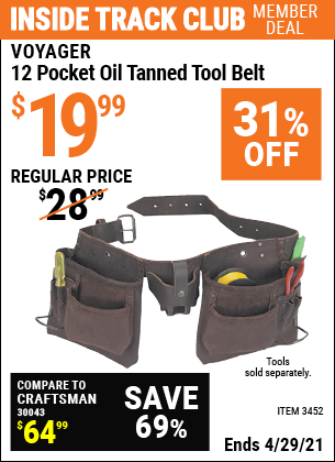 Inside Track Club members can buy the VOYAGER 12 Pocket Oil Tanned Tool Belt (Item 3452) for $19.99, valid through 4/29/2021.