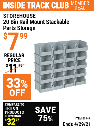 Inside Track Club members can buy the STOREHOUSE 20 Bin Rail Mount Stackable Parts Storage (Item 41949) for $7.99, valid through 4/29/2021.