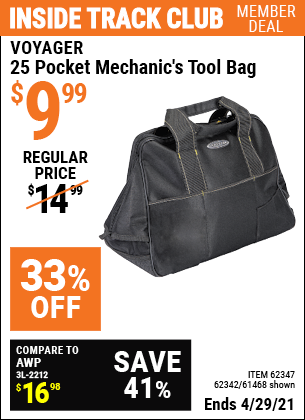 Inside Track Club members can buy the VOYAGER 17 in. Rubber Bottom Tool Bag with 25 Pockets (Item 61468/62347/62342) for $9.99, valid through 4/29/2021.