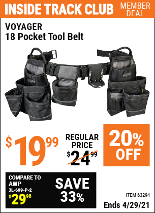 Inside Track Club members can buy the VOYAGER 18 Pocket Heavy Duty Tool Belt (Item 63294) for $19.99, valid through 4/29/2021.