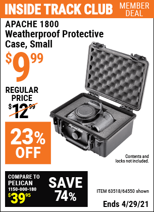 Inside Track Club members can buy the APACHE 1800 Weatherproof Protective Case (Item 64550/63518) for $9.99, valid through 4/29/2021.