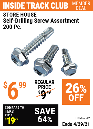 Inside Track Club members can buy the STOREHOUSE 200 Piece Self-Drilling Screw Assortment (Item 67592) for $6.99, valid through 4/29/2021.