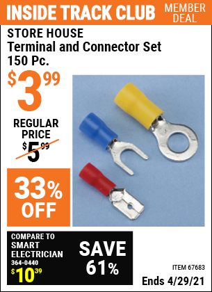 Inside Track Club members can buy the STOREHOUSE Terminal and Connector Set 150 Pc. (Item 67683) for $3.99, valid through 4/29/2021.