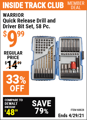 Inside Track Club members can buy the WARRIOR Quick Release Drill and Driver Bit Set 58 Pc. (Item 68828) for $9.99, valid through 4/29/2021.