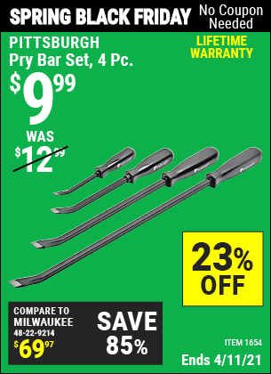 Buy the PITTSBURGH Heavy Duty Pry Bar Set 4 Pc. (Item 1654) for $9.99, valid through 4/11/2021.