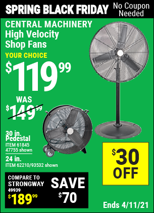 Buy the CENTRAL MACHINERY 30 In. Pedestal High Velocity Shop Fan (Item 47755/61845) for $119.99, valid through 4/11/2021.