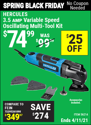 Buy the HERCULES 3.5 Amp Variable Speed Oscillating Multi-Tool Kit (Item 56214) for $74.99, valid through 4/11/2021.