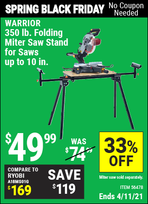 Buy the WARRIOR Universal Folding Miter Saw Stand For Saws Up To 10 In. (Item 56478) for $49.99, valid through 4/11/2021.