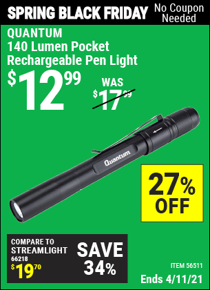 Buy the QUANTUM Rechargeable Pen Light (Item 56511) for $12.99, valid through 4/11/2021.
