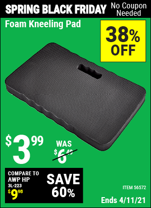 Buy the Heavy Duty Foam Kneeling Pad (Item 56572) for $3.99, valid through 4/11/2021.
