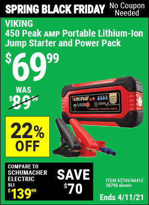 Buy the VIKING Lithium Ion Jump Starter and Power Pack (Item 62749/62749/64412) for $69.99, valid through 4/11/2021.