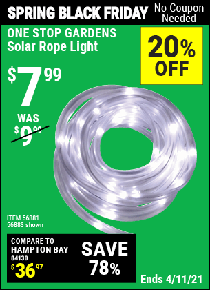 Buy the ONE STOP GARDENS Solar Rope Light (Item 56883/56881) for $7.99, valid through 4/11/2021.
