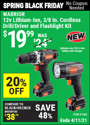 Buy the WARRIOR 12v Lithium-Ion 3/8 In. Cordless Drill/Driver And Flashlight Kit (Item 57383) for $19.99, valid through 4/11/2021.