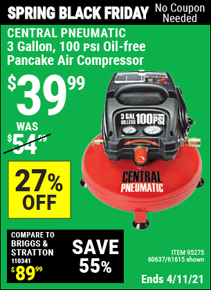 Buy the CENTRAL PNEUMATIC 3 Gal. 1/3 HP 100 PSI Oil-Free Pancake Air Compressor (Item 61615/95275/60637) for $39.99, valid through 4/11/2021.