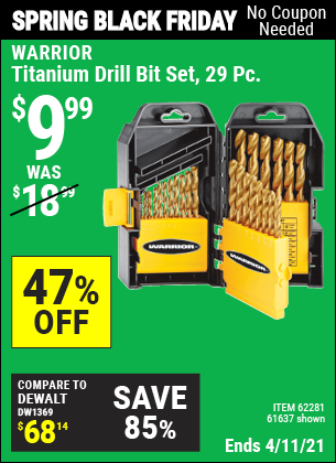 Buy the WARRIOR Titanium Drill Bit Set 29 Pc (Item 61637/62281) for $9.99, valid through 4/11/2021.