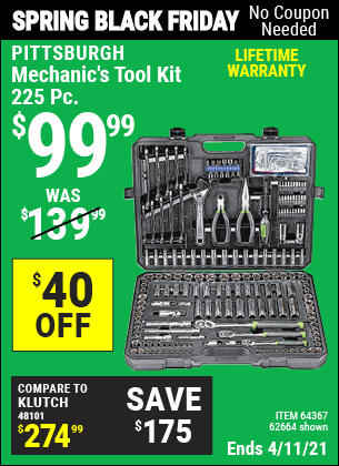 Buy the PITTSBURGH Mechanic's Tool Kit 225 Pc. (Item 62664/64367) for $99.99, valid through 4/11/2021.