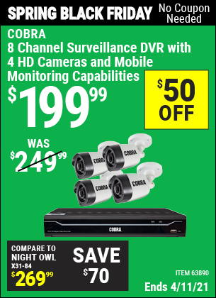 Buy the COBRA 8 Channel Surveillance DVR With 4 HD Cameras (Item 63890) for $199.99, valid through 4/11/2021.