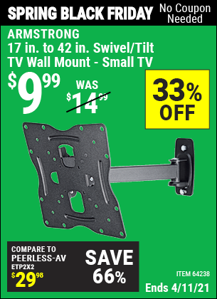 Buy the ARMSTRONG 17 In. To 42 In. Swivel/Tilt TV Wall Mount (Item 64238) for $9.99, valid through 4/11/2021.