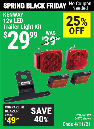 Buy the KENWAY 12 Volt LED Trailer Light Kit (Item 64275/64337) for $29.99, valid through 4/11/2021.