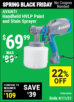 Buy the AVANTI Handheld HVLP Paint & Stain Sprayer (Item 64934) for $69.99, valid through 4/11/2021.