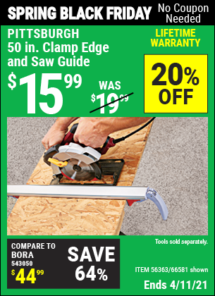 Buy the PITTSBURGH 50 In. Clamp Edge and Saw Guide (Item 66581/56363) for $15.99, valid through 4/11/2021.