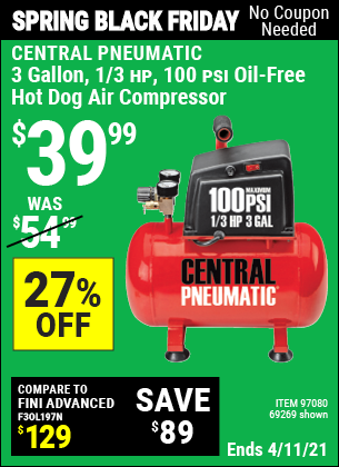 Buy the CENTRAL PNEUMATIC 3 Gal. 1/3 HP 100 PSI Oil-Free Hot Dog Air Compressor (Item 97080/97080) for $39.99, valid through 4/11/2021.