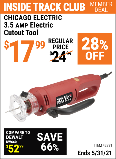 Inside Track Club members can buy the CHICAGO ELECTRIC 3.5 Amp Heavy Duty Electric Cutout Tool (Item 42831) for $17.99, valid through 5/31/2021.