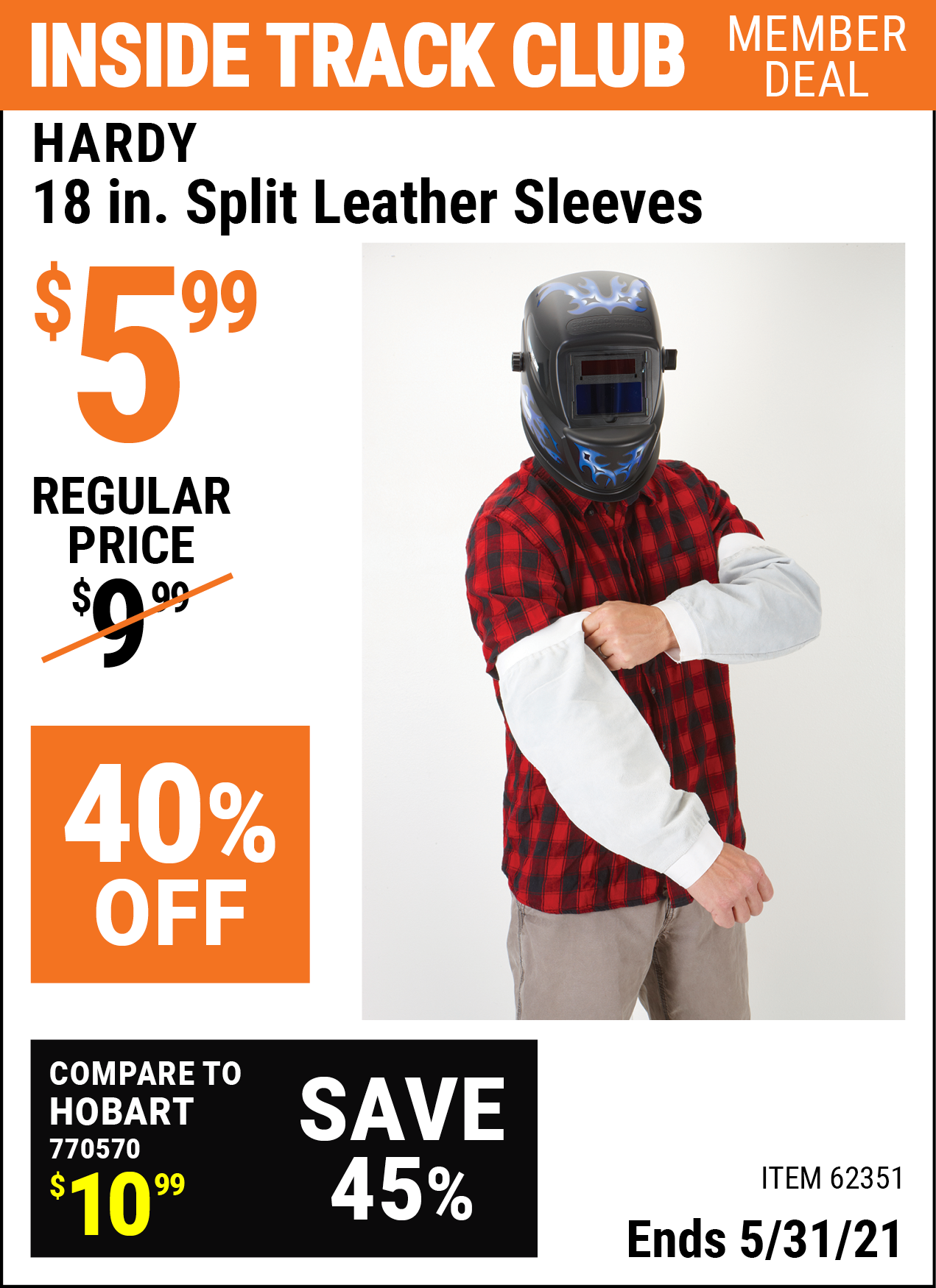 Inside Track Club members can buy the HARDY 18 in. Split Leather Sleeves (Item 62351) for $5.99, valid through 5/31/2021.