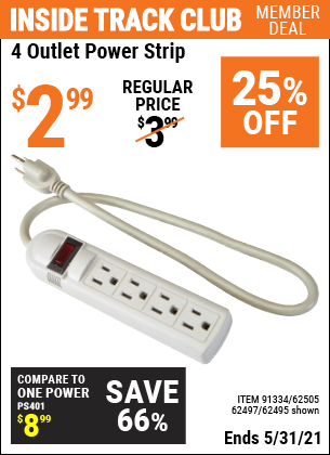 Inside Track Club members can buy the HFT 4 Outlet Power Strip (Item 62495/91334/62505/62497) for $2.99, valid through 5/31/2021.