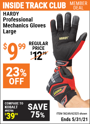 Inside Track Club members can buy the HARDY Professional Mechanic's Gloves Large (Item 62525/64731/62524/56249/64947/62526) for $9.99, valid through 5/31/2021.
