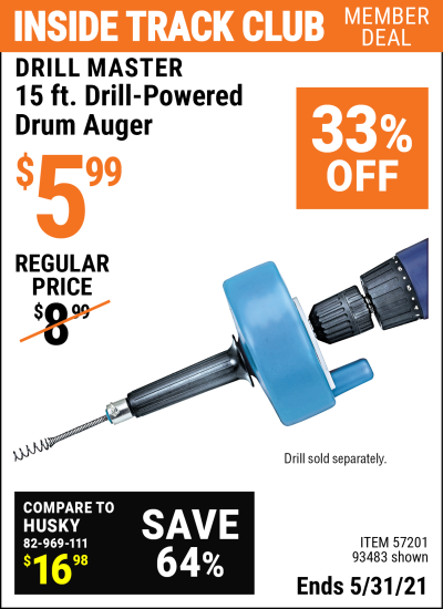 Inside Track Club members can buy the DRILL MASTER 15 Ft. Drill-Powered Drum Auger (Item 93483/57201) for $5.99, valid through 5/31/2021.