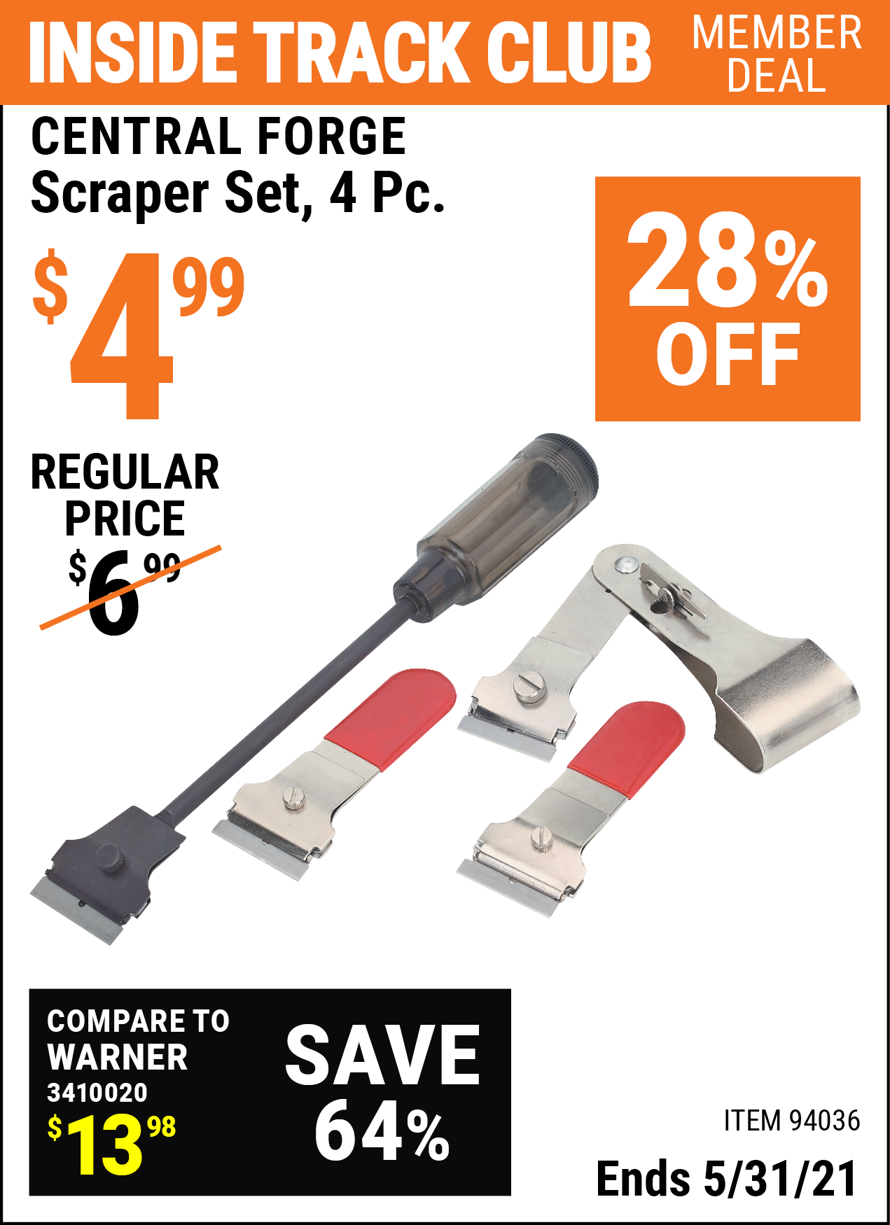Inside Track Club members can buy the CENTRAL FORGE Scraper Set 4 Pc. (Item 94036) for $4.99, valid through 5/31/2021.