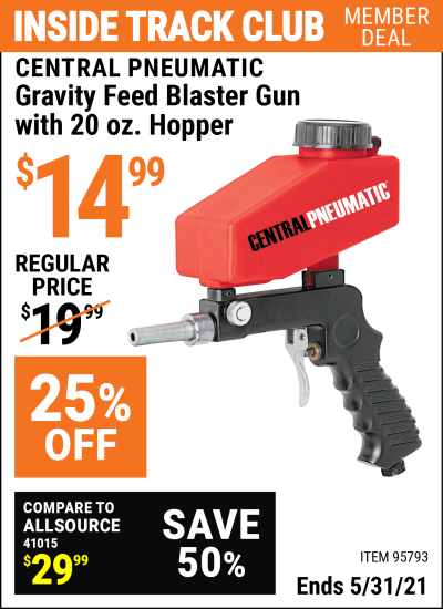 Inside Track Club members can buy the CENTRAL PNEUMATIC Gravity Feed Blaster Gun with 20 oz. Hopper (Item 95793) for $14.99, valid through 5/31/2021.