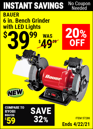 Buy the BAUER 6 In. Bench Grinder With LED Lights (Item 57286) for $39.99, valid through 4/22/2021.