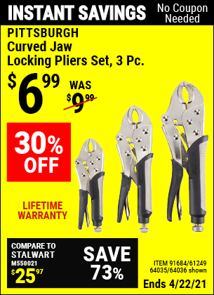 Buy the PITTSBURGH 3 Pc Curved Jaw Locking Pliers Set (Item 64036/91684/61249/64035) for $6.99, valid through 4/22/2021.