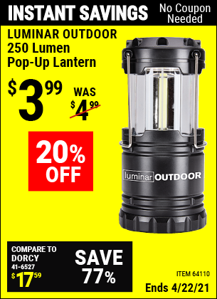 Buy the LUMINAR OUTDOOR 250 Lumen Compact Pop-Up Lantern (Item 64110) for $3.99, valid through 4/22/2021.