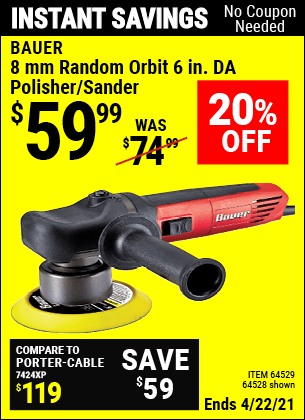 Buy the BAUER 6 in. 5.7 Amp Heavy Duty Dual Action Variable Speed Polisher (Item 64528/64529) for $59.99, valid through 4/22/2021.