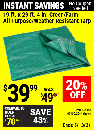 Buy the HFT 19 ft. x 29 ft. 4 in. Green/Farm All Purpose/Weather Resistant Tarp (Item 02204/69200/60460) for $39.99, valid through 5/13/2021.