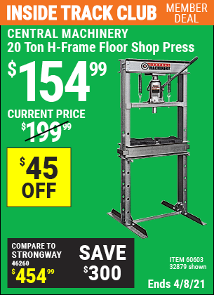 Inside Track Club members can buy the CENTRAL MACHINERY H-Frame Industrial Heavy Duty Floor Shop Press (Item 32879/60603) for $154.99, valid through 4/8/2021.