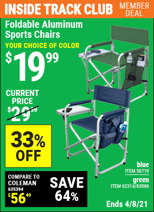 Inside Track Club members can buy the Foldable Aluminum Sports Chair (Item 62314/63066/56719) for $19.99, valid through 4/8/2021.