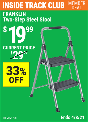 Inside Track Club members can buy the FRANKLIN Two-Step Steel Stool (Item 56760) for $19.99, valid through 4/8/2021.