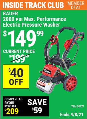 Inside Track Club members can buy the BAUER 2000 PSI Max Performance Electric Pressure Washer (Item 56877) for $149.99, valid through 4/8/2021.