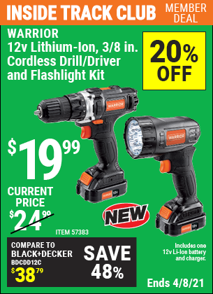 Inside Track Club members can buy the WARRIOR 12v Lithium-Ion 3/8 In. Cordless Drill/Driver And Flashlight Kit (Item 57383) for $19.99, valid through 4/8/2021.