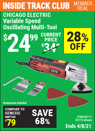 Inside Track Club members can buy the CHICAGO ELECTRIC Variable Speed Oscillating Multi-Tool (Item 63113/63111) for $24.99, valid through 4/8/2021.
