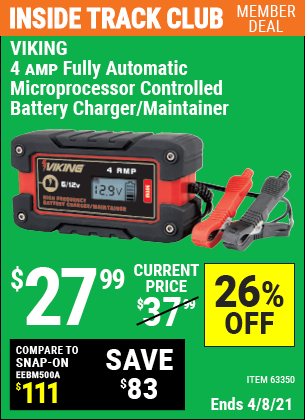 Inside Track Club members can buy the VIKING 4 Amp Fully Automatic Microprocessor Controlled Battery Charger/Maintainer (Item 63350) for $27.99, valid through 4/8/2021.