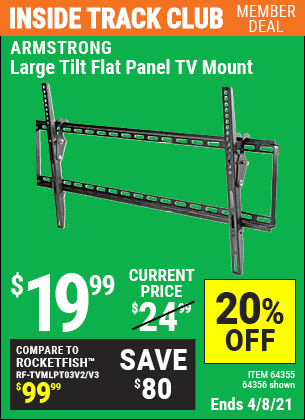 Inside Track Club members can buy the ARMSTRONG Large Tilt Flat Panel TV Mount (Item 64356/64355) for $19.99, valid through 4/8/2021.