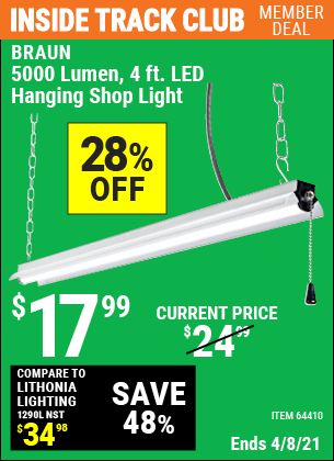 Inside Track Club members can buy the BRAUN 4 Ft. LED Hanging Shop Light (Item 64410) for $17.99, valid through 4/8/2021.